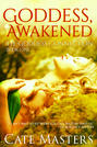 Goddess, Awakened