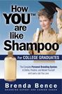How You Are Like Shampoo for College Graduates