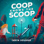 Coop Knows the Scoop (Unabridged)