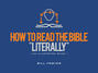 How to Read the Bible "Literally"