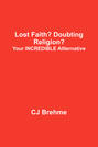 Lost Faith? Doubting Religion?