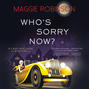 Who's Sorry Now? - A Lady Adelaide Mystery, Book 2 (Unabridged)
