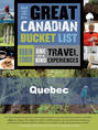 The Great Canadian Bucket List — Quebec