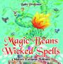 Magic Beans and Wicked Spells | Children's European Folktales