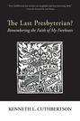 The Last Presbyterian?