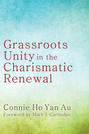 Grassroots Unity in the Charismatic Renewal