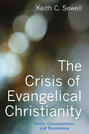 The Crisis of Evangelical Christianity