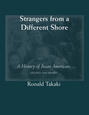 Strangers from a Different Shore: A History of Asian Americans (Updated and Revised)