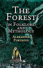 The Forest in Folklore and Mythology