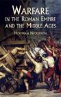 Warfare in the Roman Empire and the Middle Ages