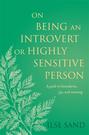 On Being an Introvert or Highly Sensitive Person