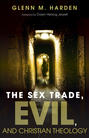 The Sex Trade, Evil, and Christian Theology