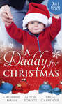 A Daddy For Christmas: Yuletide Baby Surprise / Maybe This Christmas...? / The Sheriff's Doorstep Baby