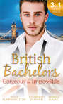 British Bachelors: Gorgeous and Impossible: My Greek Island Fling / Back in the Lion's Den / We'll Always Have Paris
