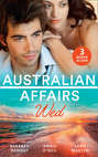 Australian Affairs: Wed: Second Chance with Her Soldier / The Firefighter to Heal Her Heart / Wedding at Sunday Creek