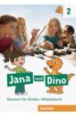 Jana und Dino 2. Arbeitsbuch. Deutsch fur Kinder