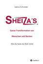 Sheiza's® Ganze Transformation von Menschen und Marken