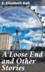 A Loose End and Other Stories