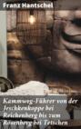 Kammweg-Führer von der Jeschkenkoppe bei Reichenberg bis zum Rosenberg bei Tetschen