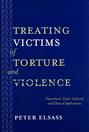 Treating Victims of Torture and Violence