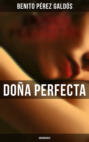 Doña Perfecta (Unabridged)