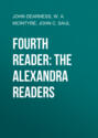Fourth Reader: The Alexandra Readers