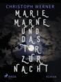 Marie Marne und das Tor zur Nacht