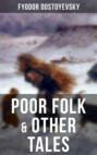 POOR FOLK & OTHER TALES