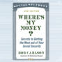Where's My Money? - Secrets to Getting the Most out of Your Social Security (Unabridged)