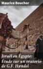 Israël en Égypte: Étude sur un oratorio de G.F. Hændel