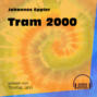Tram 2000 (Ungekürzt)