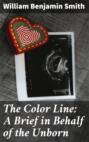 The Color Line: A Brief in Behalf of the Unborn