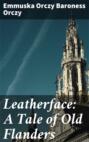 Leatherface: A Tale of Old Flanders