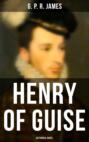 Henry of Guise (Historical Novel)