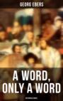 A Word, Only a Word (Historical Novel)