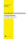 Handbuch Feministische Geographien