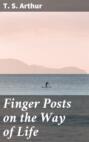 Finger Posts on the Way of Life