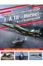 Истребитель-бомбардировщик F/A-18 «Hornet» и его модификации. Ударная сила американских авианосцев