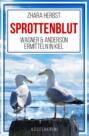 SPROTTENBLUT - Wagner & Anderson ermitteln in Kiel