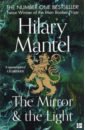 The Mirror and the Light (Wolf Hall, book 3)