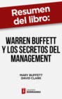 Resumen del libro "Warren Buffett y los secretos del Management"