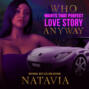 Who Wants that Perfect Love Story Anyway - Who Wants That Perfect Love Story Anyway, Book 1 (Unabridged)