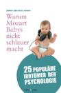Warum Mozart Babys nicht schlauer macht