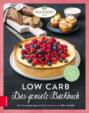 Low Carb – Das geniale Backbuch