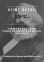 Heinz Duthel: Theses on Karl Marx, Pierre Bourdieu and Michel Foucault