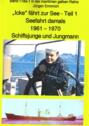 "Icke" fährt zur See - Teil 1 - Seefahrt damals um 1961 - Schiffsjunge und Jungmann