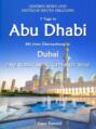 Abu Dhabi Reiseführer 2017: Abu Dhabi mit einer Übernachtung in Dubai – eine vollständig geplante Reise