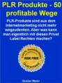 PLR Produkte - 50 profitable Wege