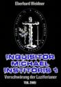 INQUISITOR MICHAEL INSTITORIS 1 - Teil Zwei