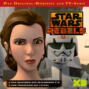 Star Wars Rebels Hörspiel, Folge 12: Das Geheimnis des Gefangenen X10 / Eine Prinzessin auf Lothal